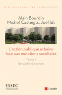 Action publique urbaine face aux mutations sociétales (L'), t. 01